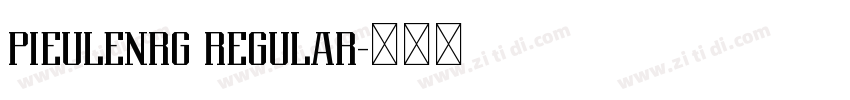 PIEULENRG REGULAR字体转换 PIEULENRG REGULAR字体转换
